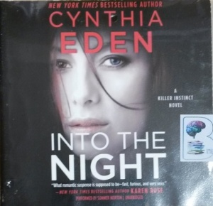 Into The Night written by Cynthia Eden performed by Summer Morton on CD (Unabridged)